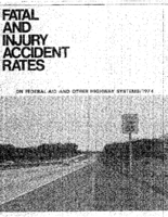 Fatal and Injury Accident Rates on FederalAid and Other Highway Systems 1974