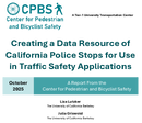Creating a Data Resource of California Police Stops for Use in Traffic Safety Applications