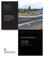 FHWA Research and Technology Evaluation Roundabout Research Final Report