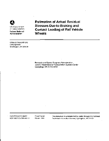 Estimation of actual residual stresses due to braking and contact loading of rail vehicle wheels