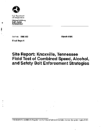 Site Report Knoxville Tennessee Field Test of Combined Speed Alcohol and Safety Belt Enforcement Strategies