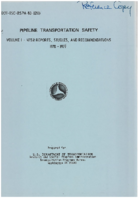 Pipeline Transportation Safety  Volume I NTSB Reports Studies and Recommendations 19701979