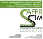 A Driving Simulator Evaluation of Red Arrows and Flashing Yellow Arrows in RightTurn Applications  Establishing the Foundation for Future Research