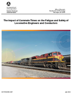 The Impact of Commute Times on the Fatigue and Safety of Locomotive Engineers and Conductors