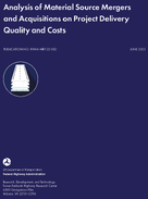 Analysis of Material Source Mergers and Acquisitions on Project Delivery Quality and Costs