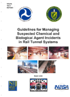 Guidelines for Managing Suspected Chemical and Biological Agent Incidents in Rail Tunnel Systems