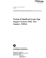 Testing of small and large sign support systems FOIL test number  92F016