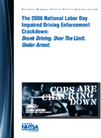 The 2006 National Labor Day Impaired Driving Enforcement Crackdown Drunk Driving Over the Limit Under Arrest