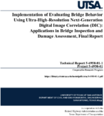 Implementation Evaluating Bridge Behavior Using UltraHighResolution NextGeneration Digital Image Correlation DIC Applications in Bridge Inspection and Damage Assessment