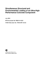 Simultaneous Structural and Environmental Loading of an UltraHigh Performance Concrete Component