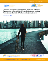 Developing an Effective Targeted Mobile Application to Enhance Transportation Safety and Use of Active Transportation Modes in Fresno County The Role of Application Design  Content