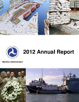 Maritime Administration Annual Report to Congress Fiscal Year 2012 MARAD 2012