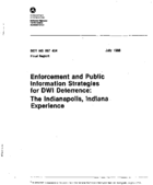 Enforcement and Public Information Strategies for DWI Deterrence The Indianapolis Indiana Experience
