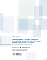 Framing Livability A Strategic and Creative Communication Approach to Improving Support for Public Transportation in Oregon