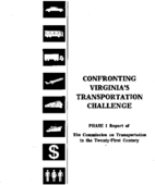 Confronting Virginias Transportation Challenge Phase 1 Report of the Commission on Transportation in the TwentyFirst Century
