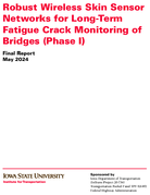 Robust Wireless Skin Sensor Networks for LongTerm Fatigue Crack Monitoring of Bridges Phase I