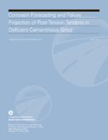 Corrosion Forecasting and Failure Projection of PostTensioned Tendons in Deficient Cementitious Grout