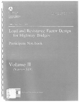 Load and Resistance Factor Design for Highway Bridges Participant Notebook Volume II