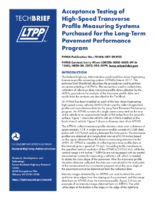 Acceptance Testing of HighSpeed Transverse Profile Measuring Systems Purchased for the LongTerm Pavement Performance Program techbrief