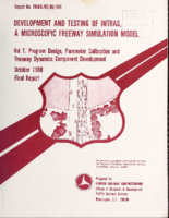 Development and testing of INTRAS a microscopic freeway simulation model  vol 1 Program design parameter calibration and freeway dynamics component development