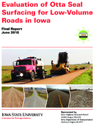 Evaluation of Otta Seal Surfacing for LowVolume Roads in Iowa