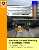 Advanced Network Planning for Bus Rapid Transit the Quickway Model as a Modal Alternative to Light Rail Lite