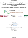 Assembling Integrated Data Sets for Analyzing Connections Between Travel Behavior Attitudes and the Built Environment