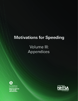 Motivations for Speeding Volume III Appendices