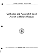 CAM 10 Certification And Approval Of Import Aircraft And Related Products 1956