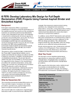 Develop Laboratory Mix Design for Full Depth Reclamation FDR Projects Using Foamed Asphalt Binder and Emulsified Asphalt Project Summary Report