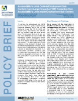 Accessibility to Jobs Outside Employment SubCenters Has a Larger Impact on VMT Reduction than Accessibility to Jobs Inside Employment SubCenters Policy Brief