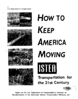 How to keep America moving  report on the US Department of Transportations outreach on reauthorization of the Intermodal Surface Transportation Efficiency Act ISTEA