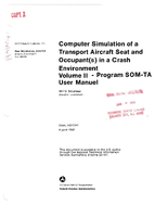 Computer Simulation of a Transport Aircraft Seat and Occupants in a Crash Environment Volume II  Program SOMTA User Manual