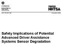 Safety Implications of Potential Advanced Driver Assistance Systems Sensor Degradation