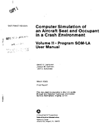 Computer Simulation of an Aircraft Seat and Occupant in a Crash Environment  Volume II Program SOMLA User Manual