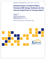 Implementation of AASHTOWare Pavement ME Design Software for the Kansas Department of Transportation