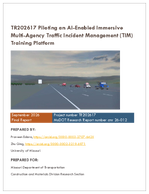 Piloting an AIEnabled Immersive MultiAgency Traffic Incident Management TIM Training Platform