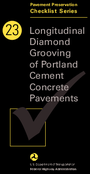 Pavement Preservation Checklist Series  Longitudinal Diamond Grooving of Portland Cement Concrete Pavements