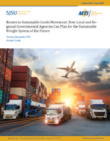 Routes to Sustainable Goods Movement How Local and Regional Governmental Agencies Can Plan for the Sustainable Freight System of the Future