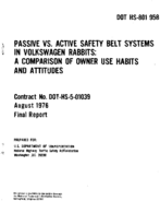 Passive vs Active Safety Belt Systems in Volkswagen Rabbits A Comparison of Owner Use Habits and Attitudes