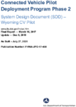 Connected Vehicle Pilot Deployment Program System Design Document  Wyoming