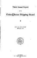 Third Annual Report of the US Shipping Board June 30 1919