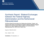 Synthesis Report  Bilateral Exchanges between the Federal Highway Administration and the Netherlands Rijkswaterstaat