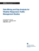 Data Mining and Gap Analysis for Weather Responsive Traffic Management Studies