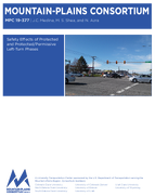 Safety Effects of Protected and ProtectedPermissive LeftTurn Phases MPC 19377