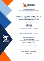 Enhanced Capabilities of the Illinois Accelerated Pavement Tester