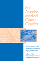 San Antonios medical center corridor  lessons learned from the Metropolitan Model Deployment Initiative  reducing delay through integrated freeway and arterial management