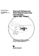 Rotorcraft Ditchings and WaterRelated Impacts That Occurred From 1982 to 1989  Phase II