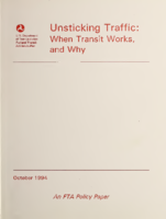 Unsticking Traffic When Transit Works and Why
