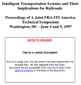 Intelligent Transportation Systems and Their Implications for Railroads Proceedings of a Joint FRAITS America Technical Symposium
